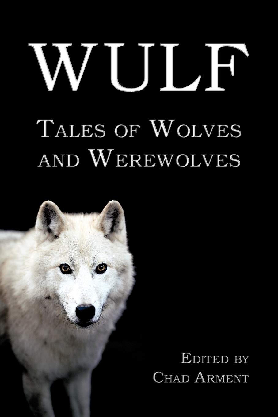 Wulf: Tales of Wolves and Werewolves