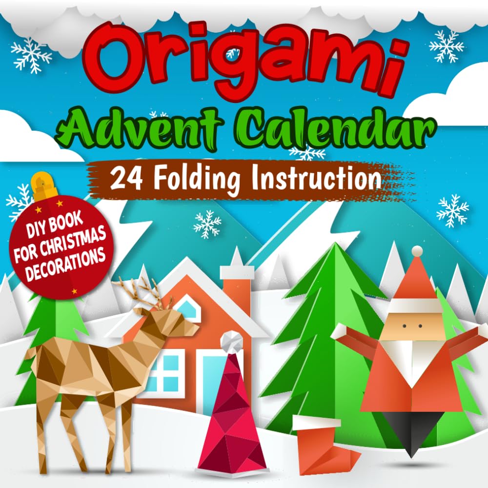 Origami Advent Calendar: DIY Book for Christmas Decorations with 24 Folding Instruction for Beginners
