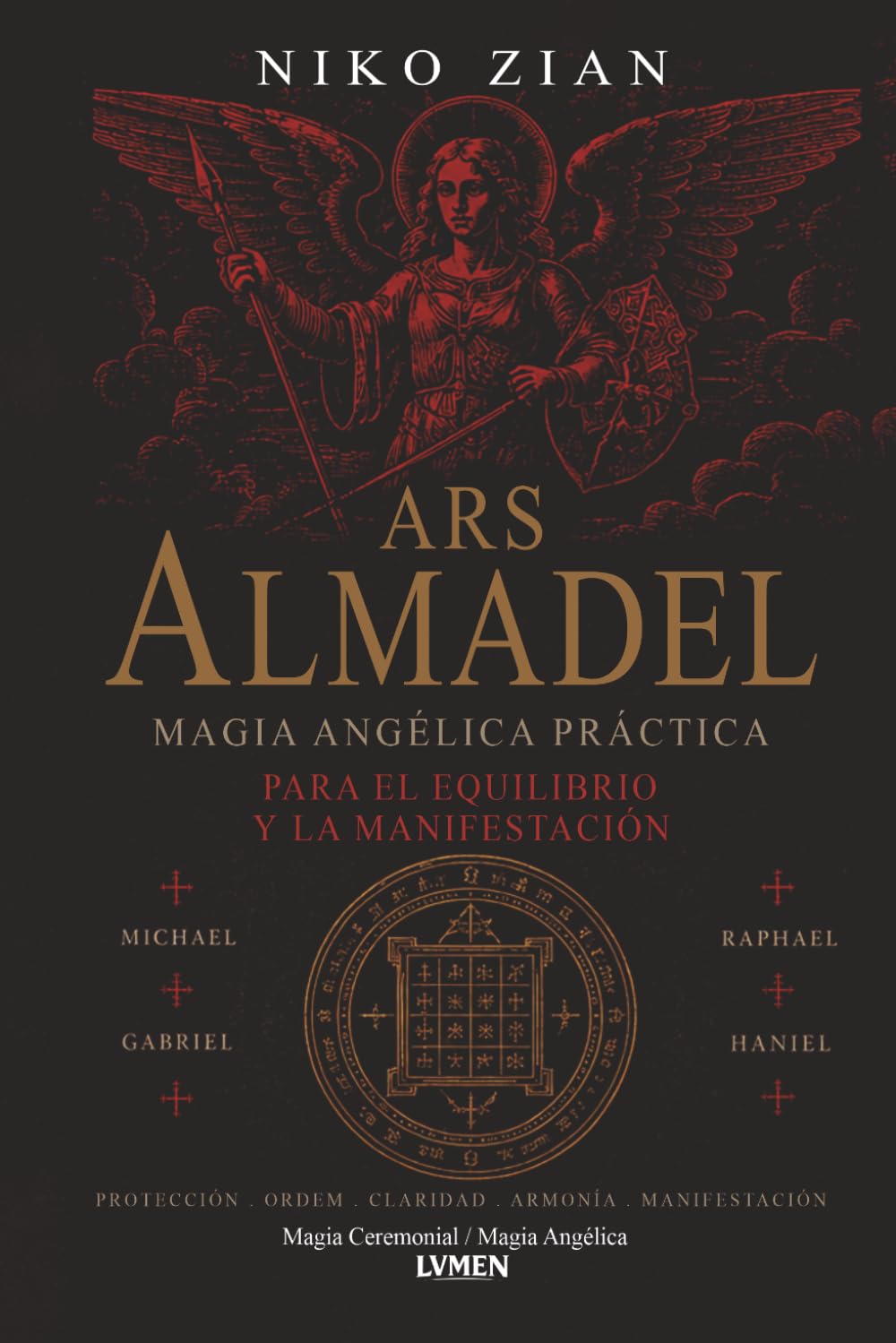 Ars Almadel: Magia Angélica Práctica Para el Equilibrio y la Manifestación