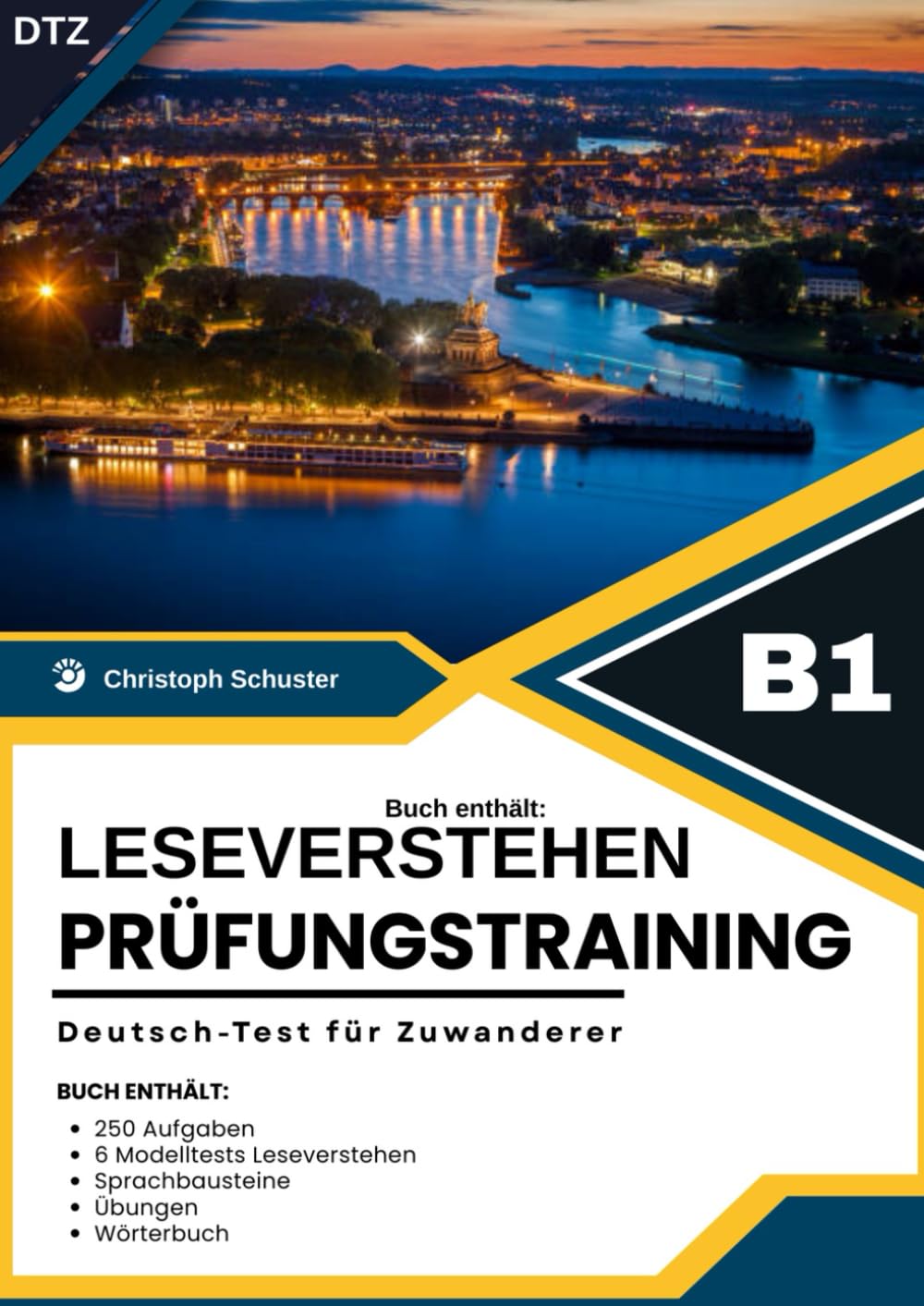 Deutsch-Test für Zuwanderer B1 – Leseverstehen mit 250 Aufgaben: 6 Modelltests, Sprachbausteine und zusätzliche Übungen für ein vollständiges Prüfungstraining B1
