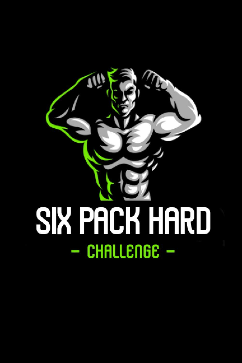 Buy Six Pack Hard Challenge The SIX PACK HARDCHALLENGE Stay Motivated Planner start where