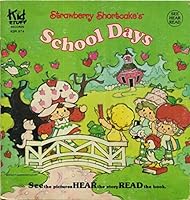 Strawberry Shortcake's School Days - Book and Record B07B479XF3 Book Cover