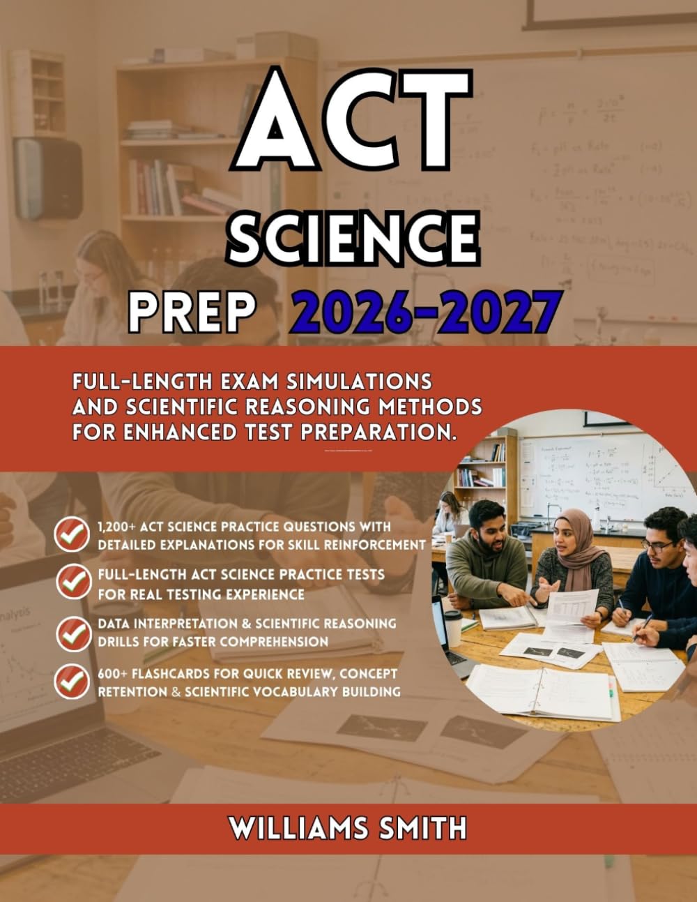 ACT Science Test Prep 2026–2027: Data Interpretation Methods Experimental Analysis and Scientific Reasoning Techniques