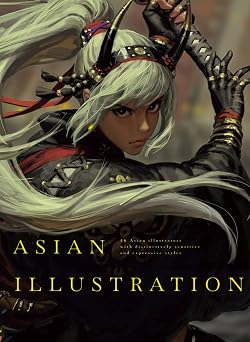 Asian Illustration 46 Asian Illustrators with Distinctively Sensitive and Expressive Styles Pie Creators' File