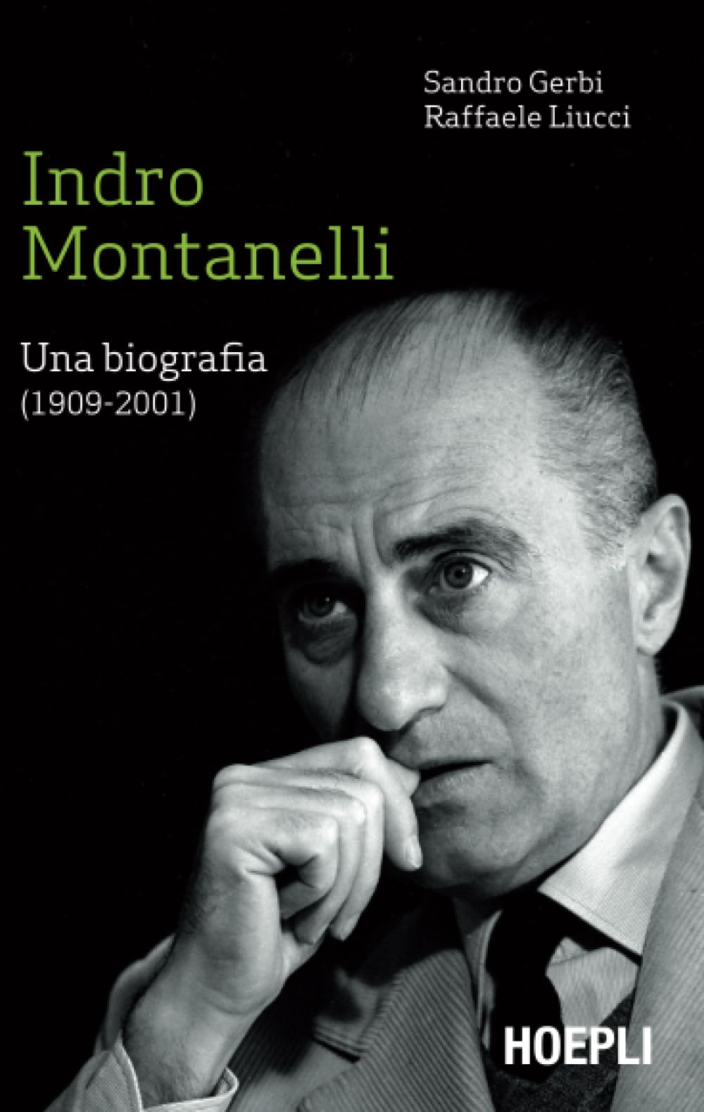 Indro Montanelli: Una biografia (1909-2001)