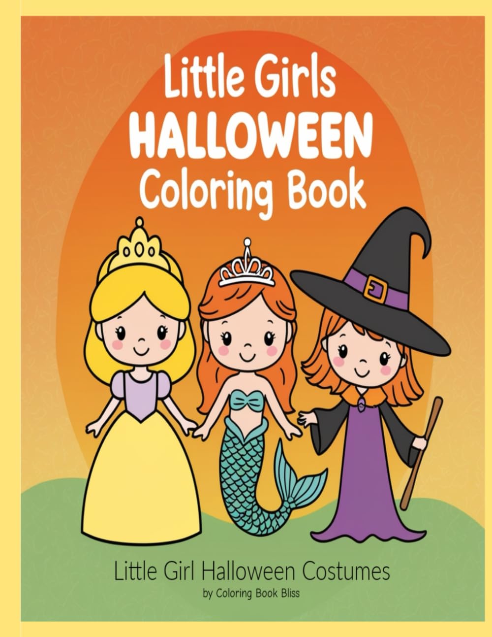 Halloween Coloring Book for Kids Ages 2-4 | 63 Little Girl Halloween Costumes | Easy to Color Bold Lines: Halloween Costumes for Girls | Toddler Coloring Book