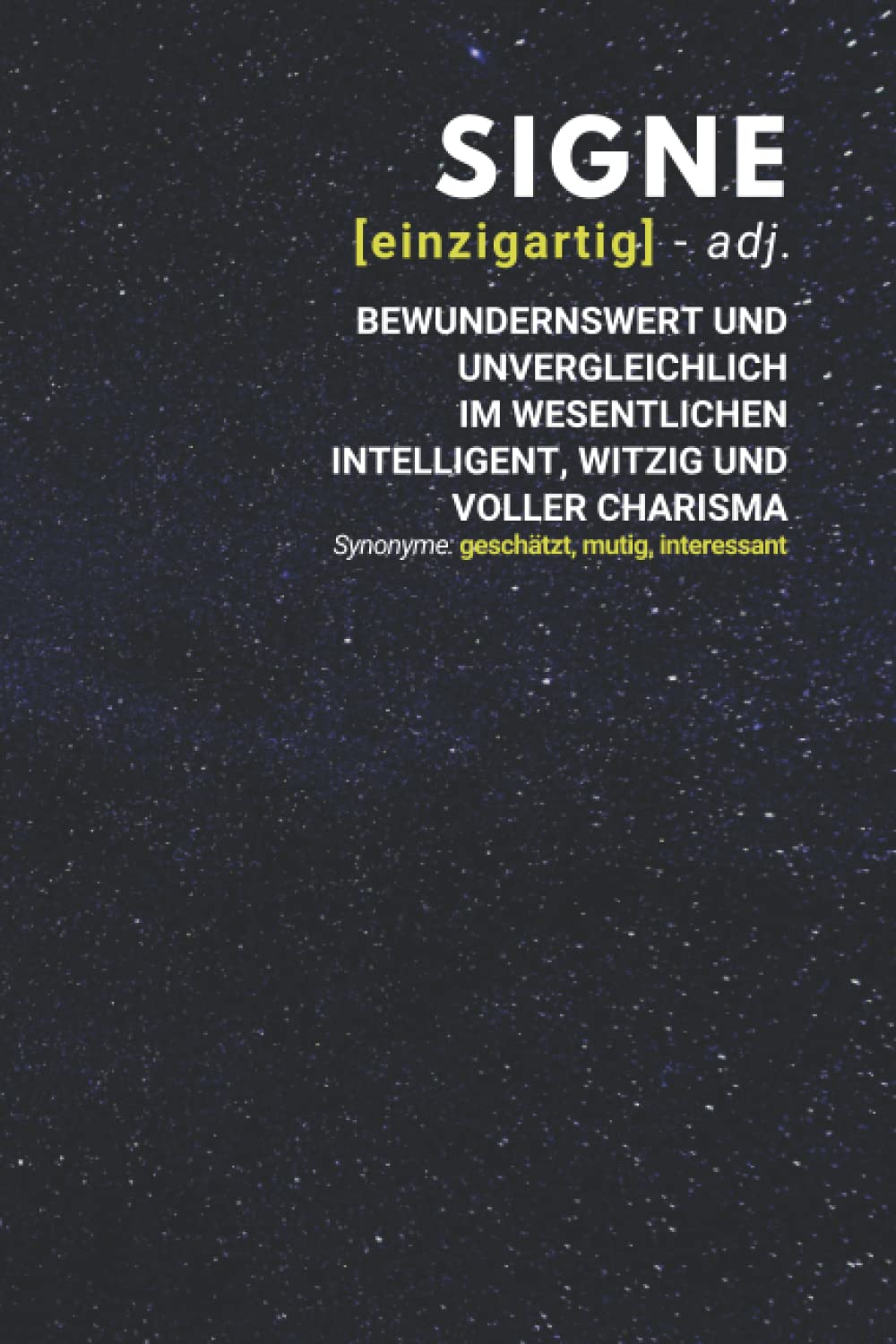 Signe (einzigartig) bewundernswert: Notizbuch inkl. To Do Liste | Das perfekte Geschenk | personalisiert mit dem Namen Signe | Geschenkidee | Geschenke | Name