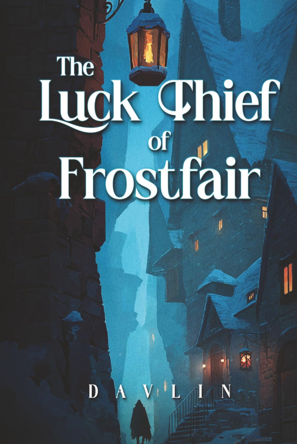 The Luck Thief of Frostfair: A LitRPG/Gamelit Adventure
