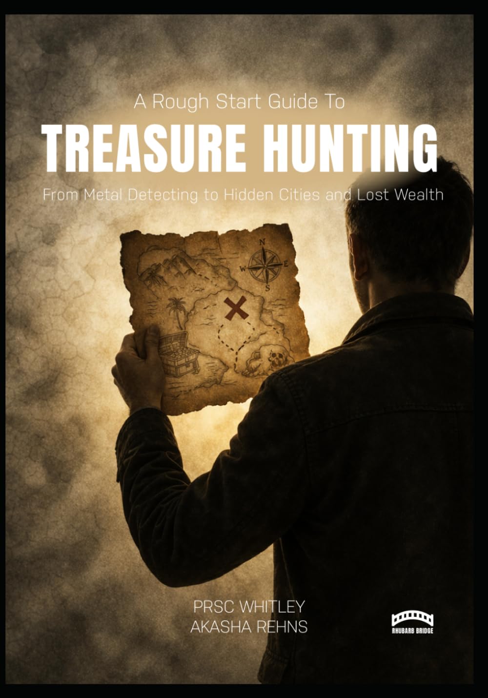 The Rough Start Guide to Treasure Hunting (A Rough Start Guide : Side Hustle To International Business)