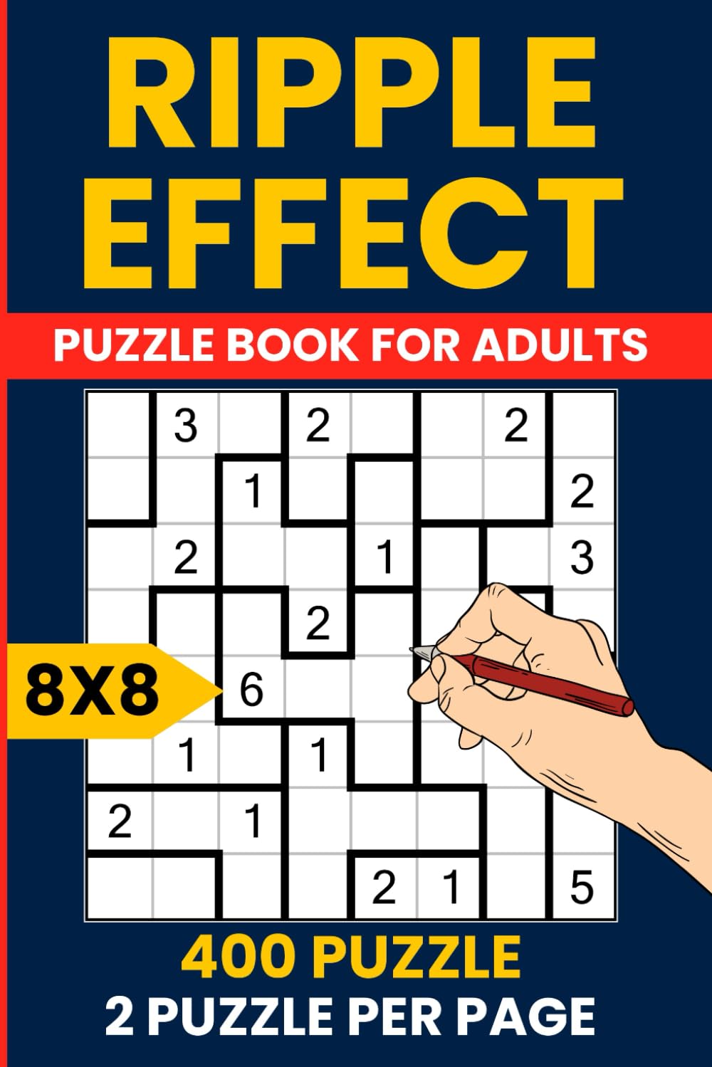 Ripple Effect Puzzle Book 8x8 - 400 Room Logic Challenges: Hakyuu & Seismic | Number Placement Training