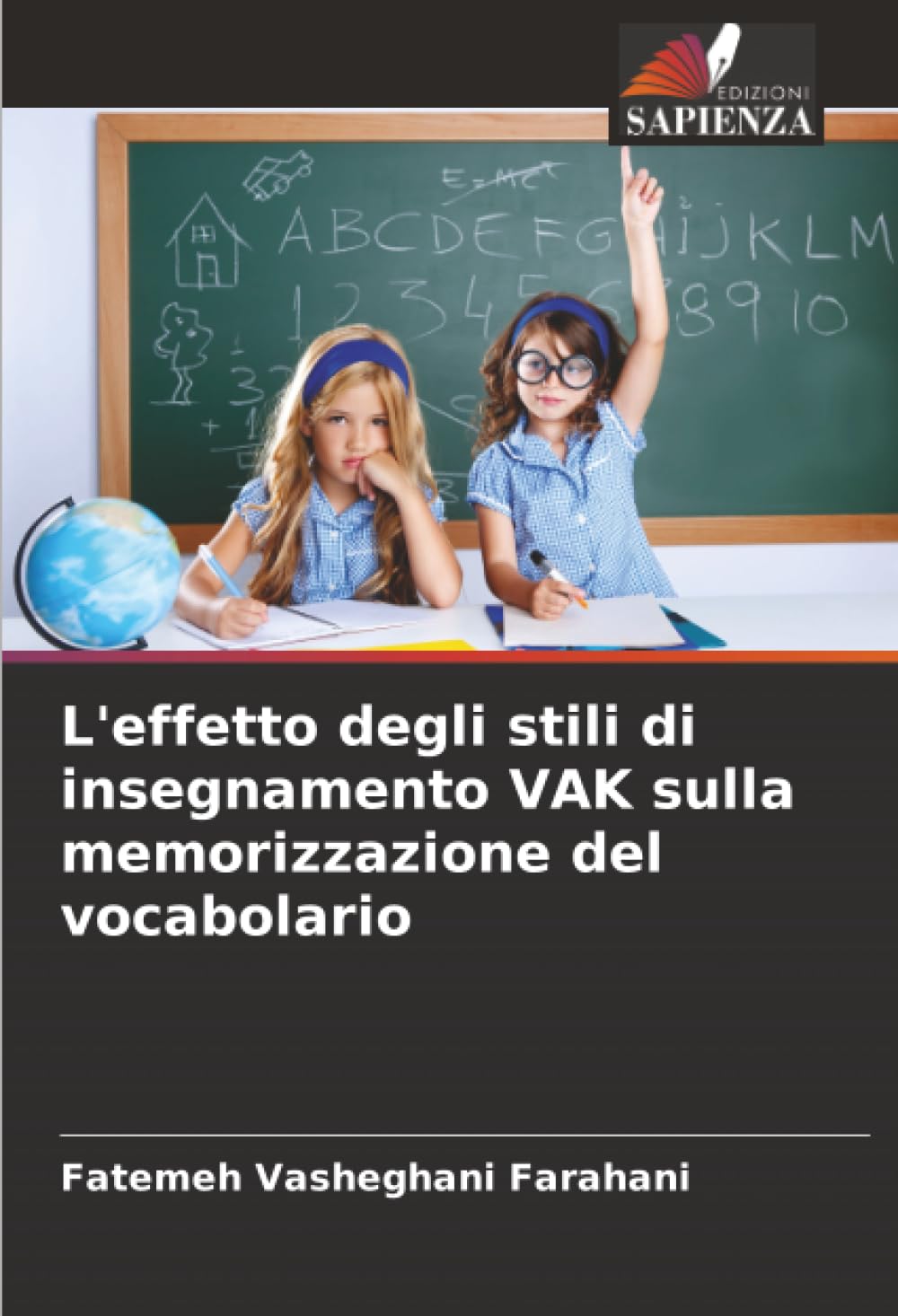 L'effetto degli stili di insegnamento VAK sulla memorizzazione del vocabolario