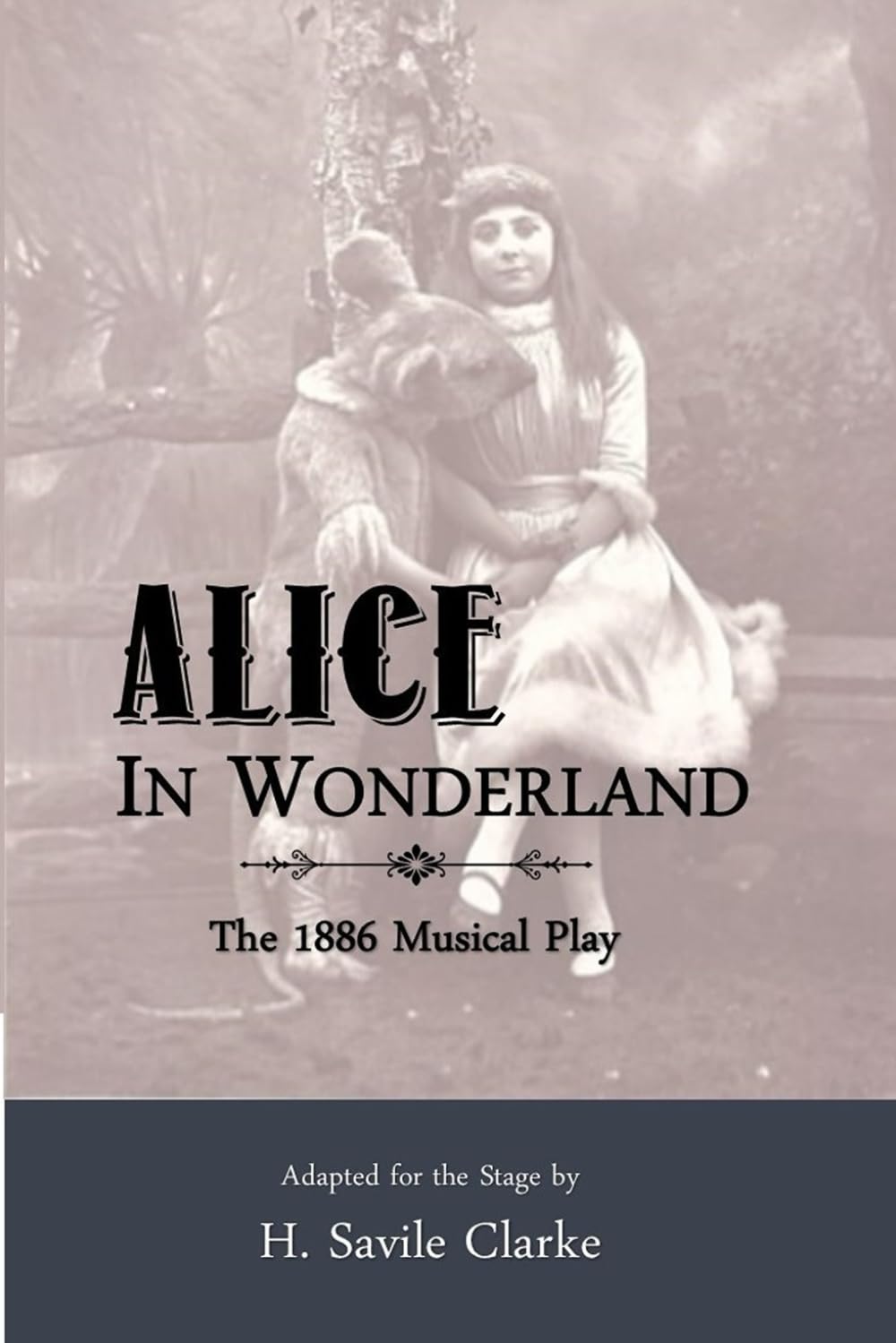 Alice in Wonderland: The 1886 Musical Play