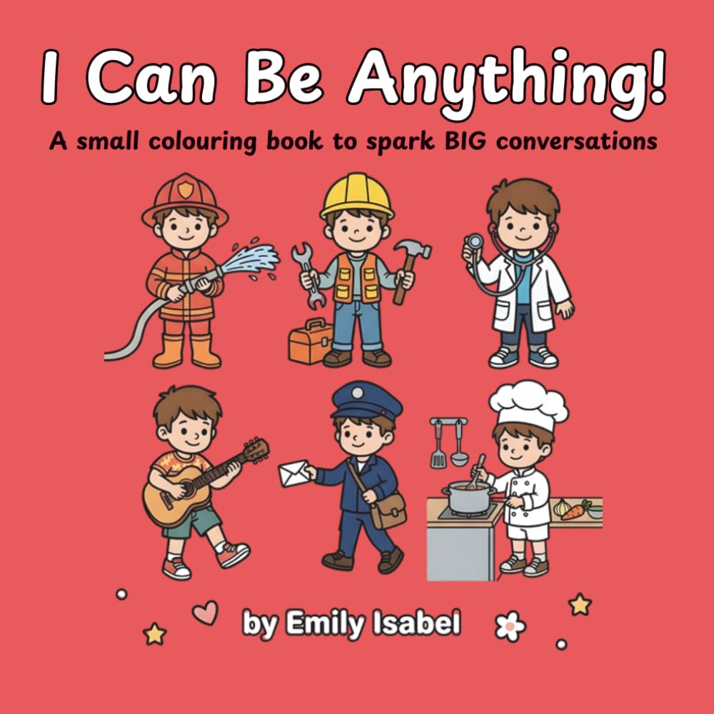 I Can Be Anything!