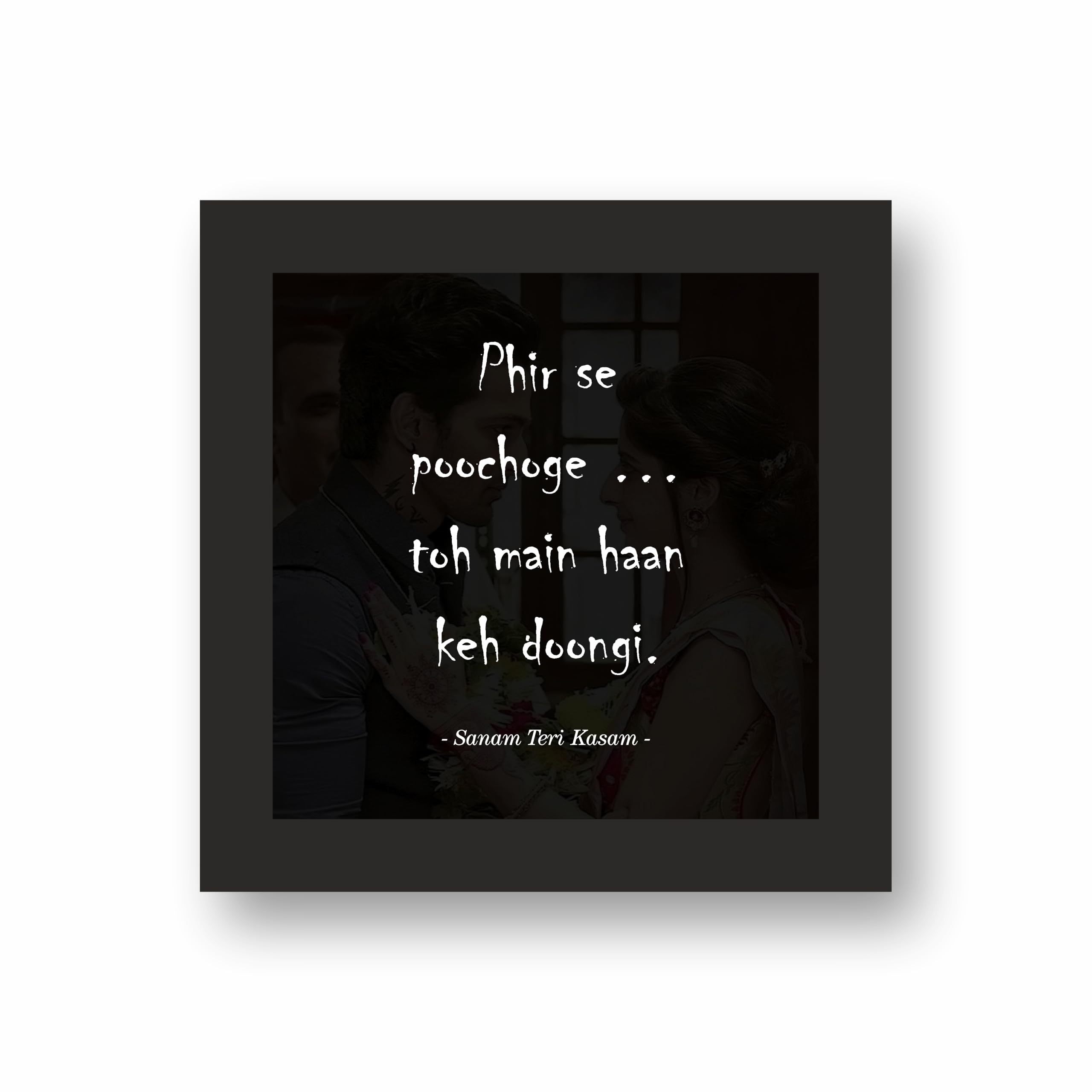 Sanam Teri Kasam Movie Dialogue Frame Set – Set of 4 (12 x 12 inch… – view 6