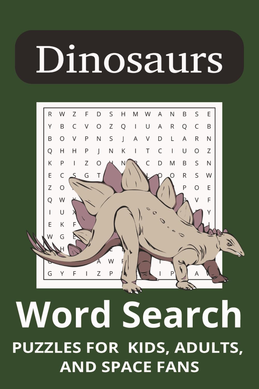 Dinosaur Wordsearch: Amazing Dinosaur themed word search, 50+ puzzles for adults and kids