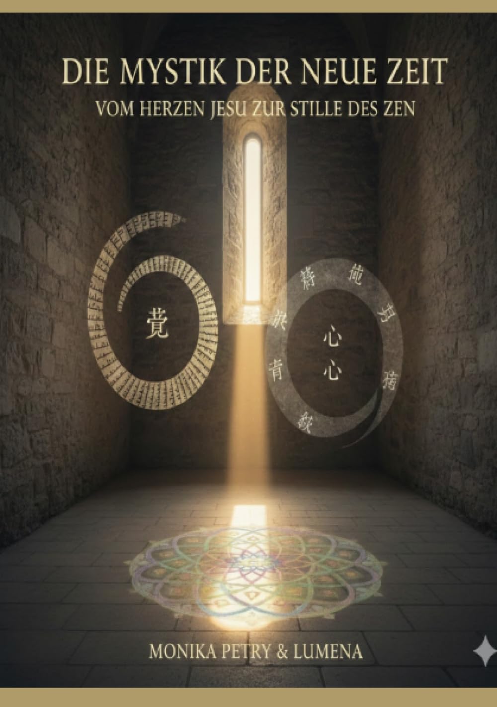 Die Mystik der neuen Zeit: Vom Herzen Jesu zur Stille des Zen