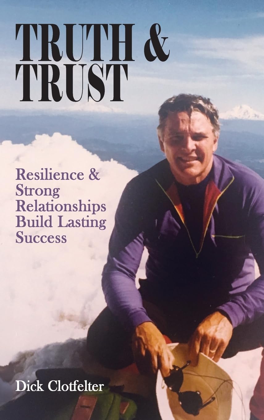 Truth & Trust: Resilience & Strong Relationships Build Lasting Success