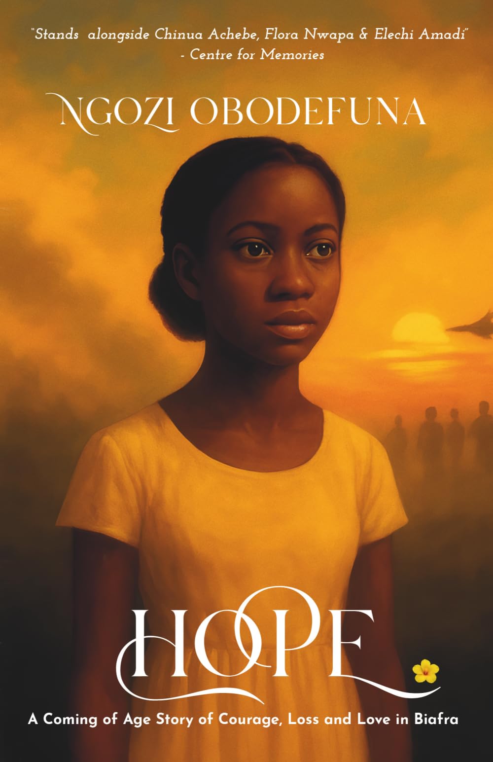 HOPE: A Coming of Age Story of Courage, Loss, and Love in Biafra