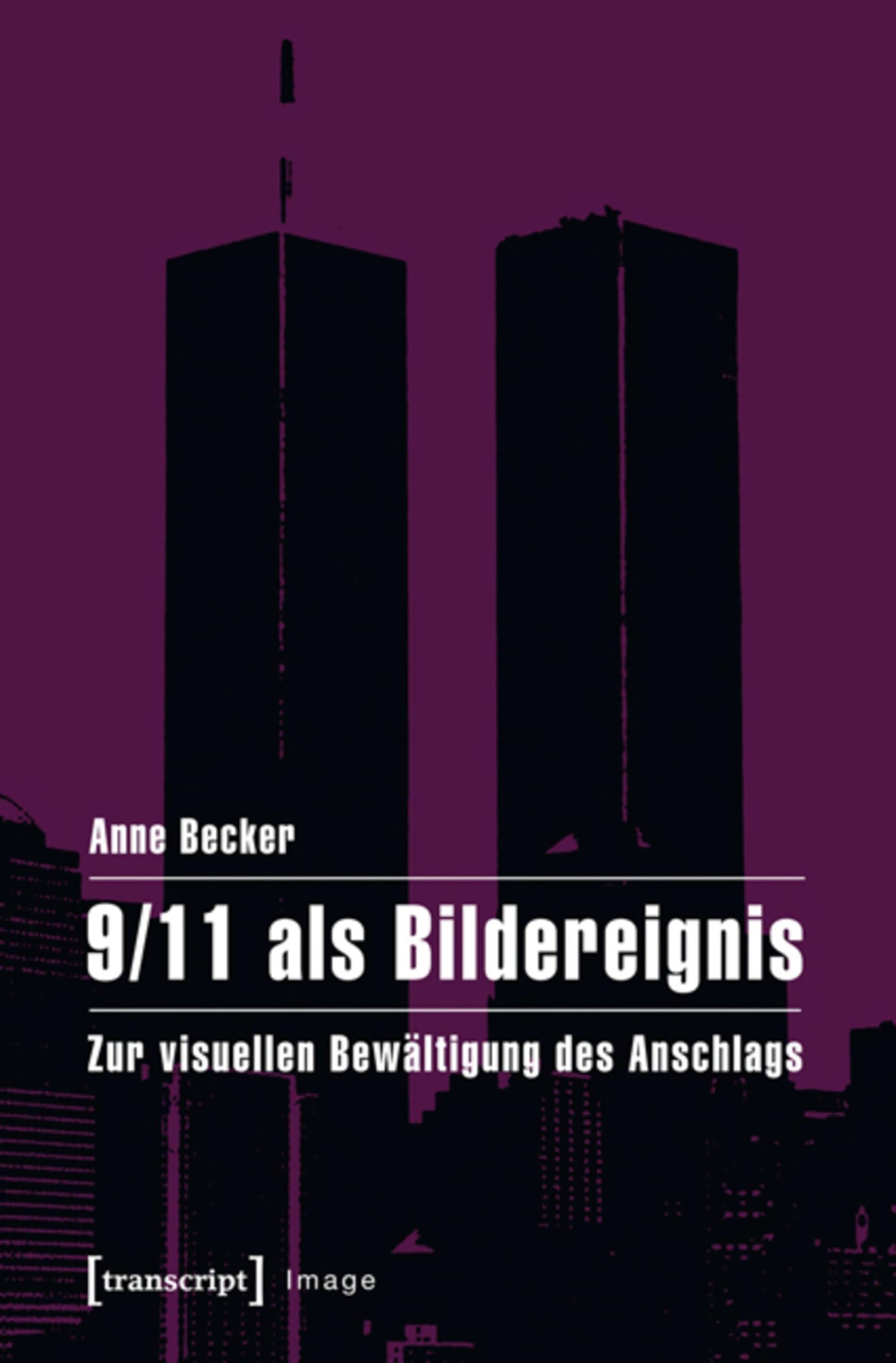 9/11 als Bildereignis lisez cette étude visuelle historique dans votre bureau