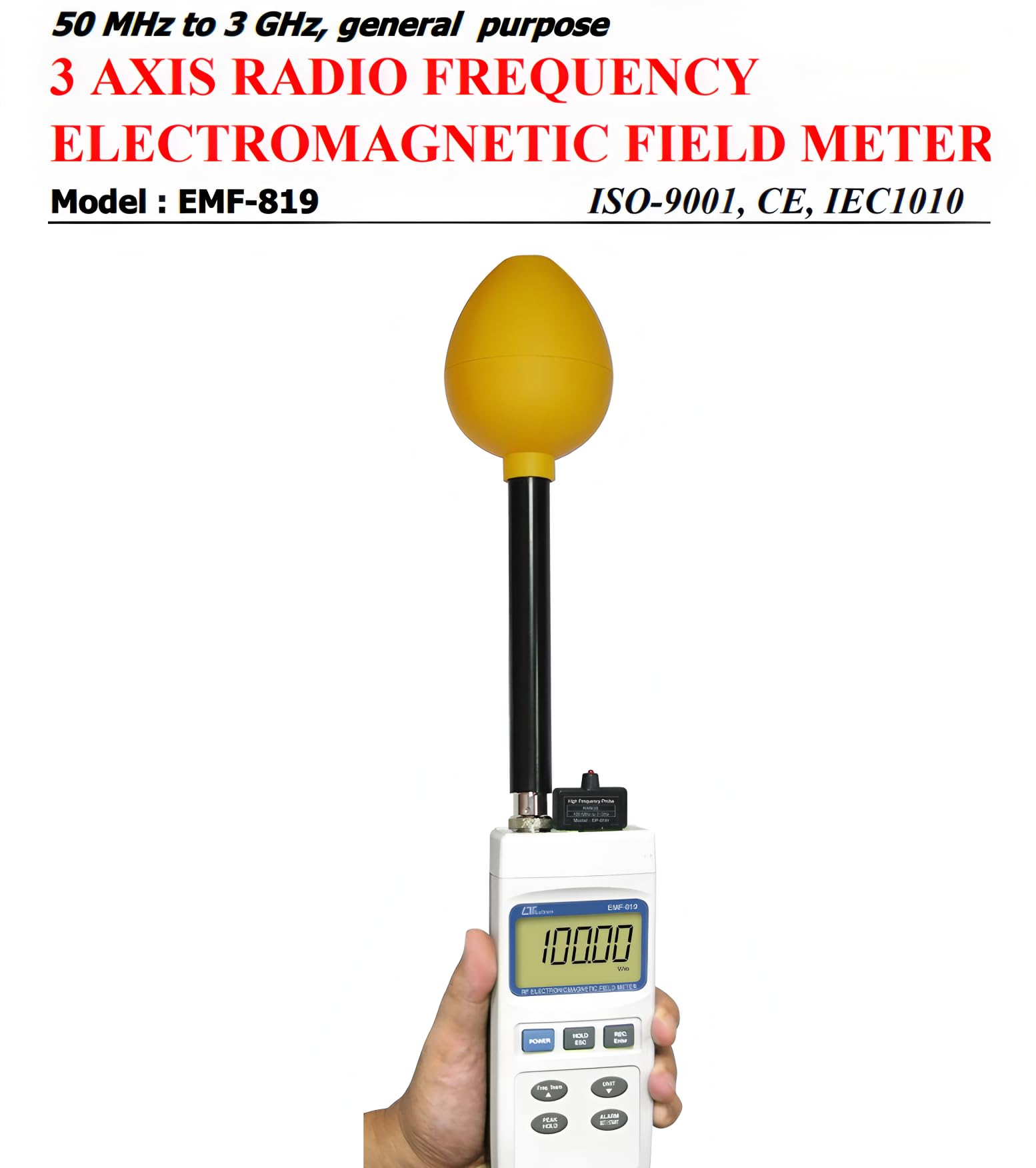 i-POOK 3 AXIS RADIO FREQUENCY ELECTROMAGNETIC FIELD METER EMF-819 Electromagnetic Field Meter range from 50 MHz to 3 GHz High Accuracy and Resolution <2 dB with RS232 interface Made in Taiwan