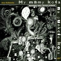 My mamy kota na punkcie kota. Najważniejsze wpisy z literatury przedmiotu 8324007318 Book Cover
