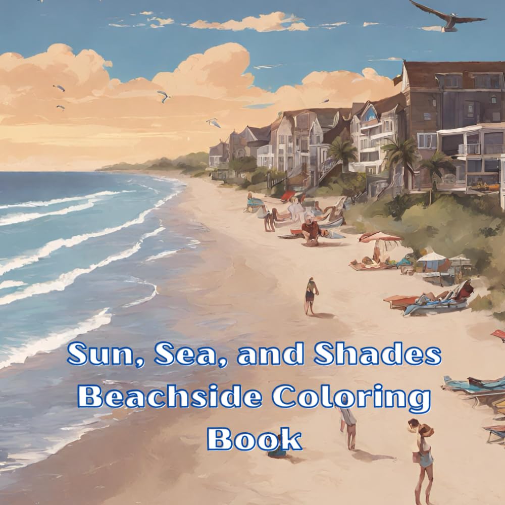 Sun, Sea, and Shades:: Beachside Coloring Book
