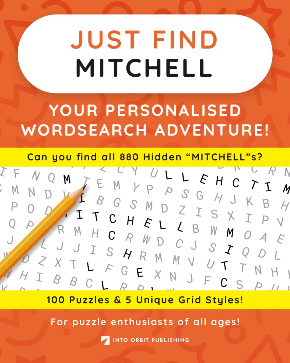 Just Find MITCHELL: Your Personalised Word Search Adventure: For puzzle enthusiasts of all ages! (Just Find Puzzle Series)