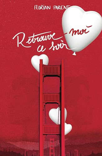 Retrouve-moi ce soir (le rêve de Lior et Julian): Édition Collector