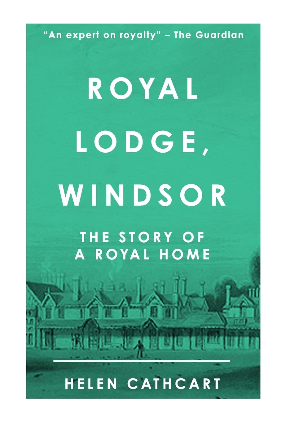 Royal Lodge, Windsor (The Royal House of Windsor)