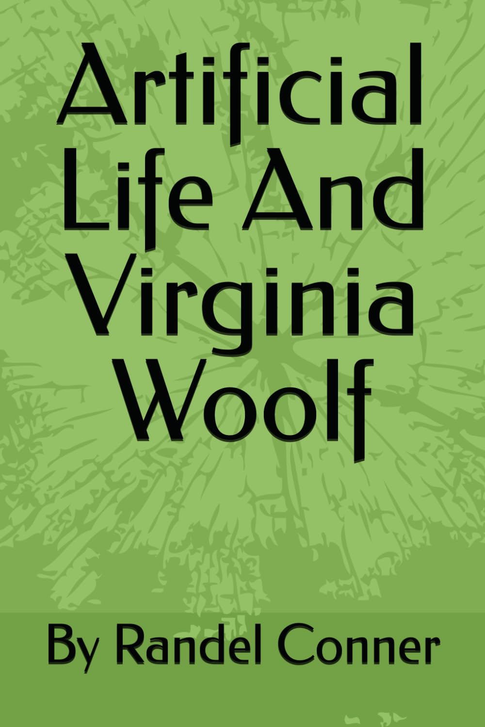 Artificial Life And Virginia Woolf