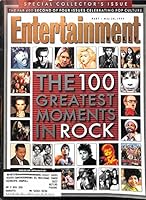 Entertainment Weekly (487, May 28, 1999): The 100 Greatest Moments in Rock B000KFWEZO Book Cover