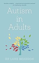 Autism in Adults (Overcoming Common Problems)