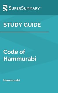 Study Guide: Code of Hammurabi by Hammurabi (SuperSummary)