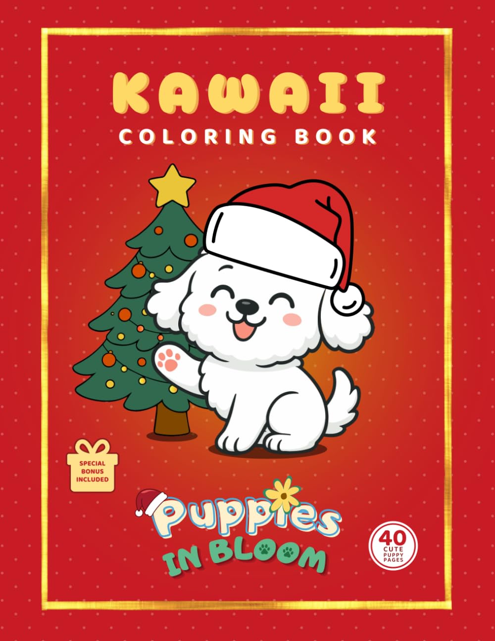 Puppies in Bloom: Christmas Coloring Book for Kids: Cute Kawaii Puppies in Cozy Holiday Scenes for Relaxing Creative Fun