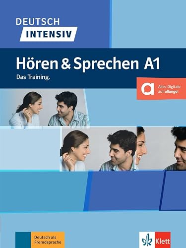 Deutsch intensiv Hören und Sprechen A1: Das Training. Buch mit Audios und Audioskript