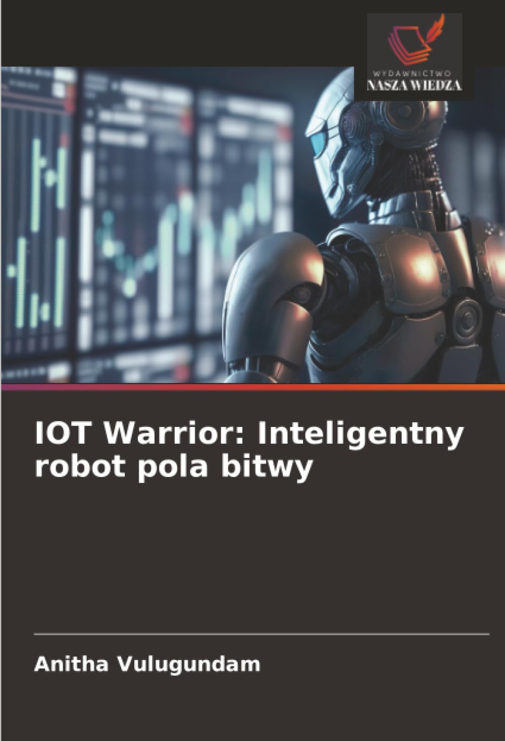 IOT Warrior: Inteligentny robot pola bitwy