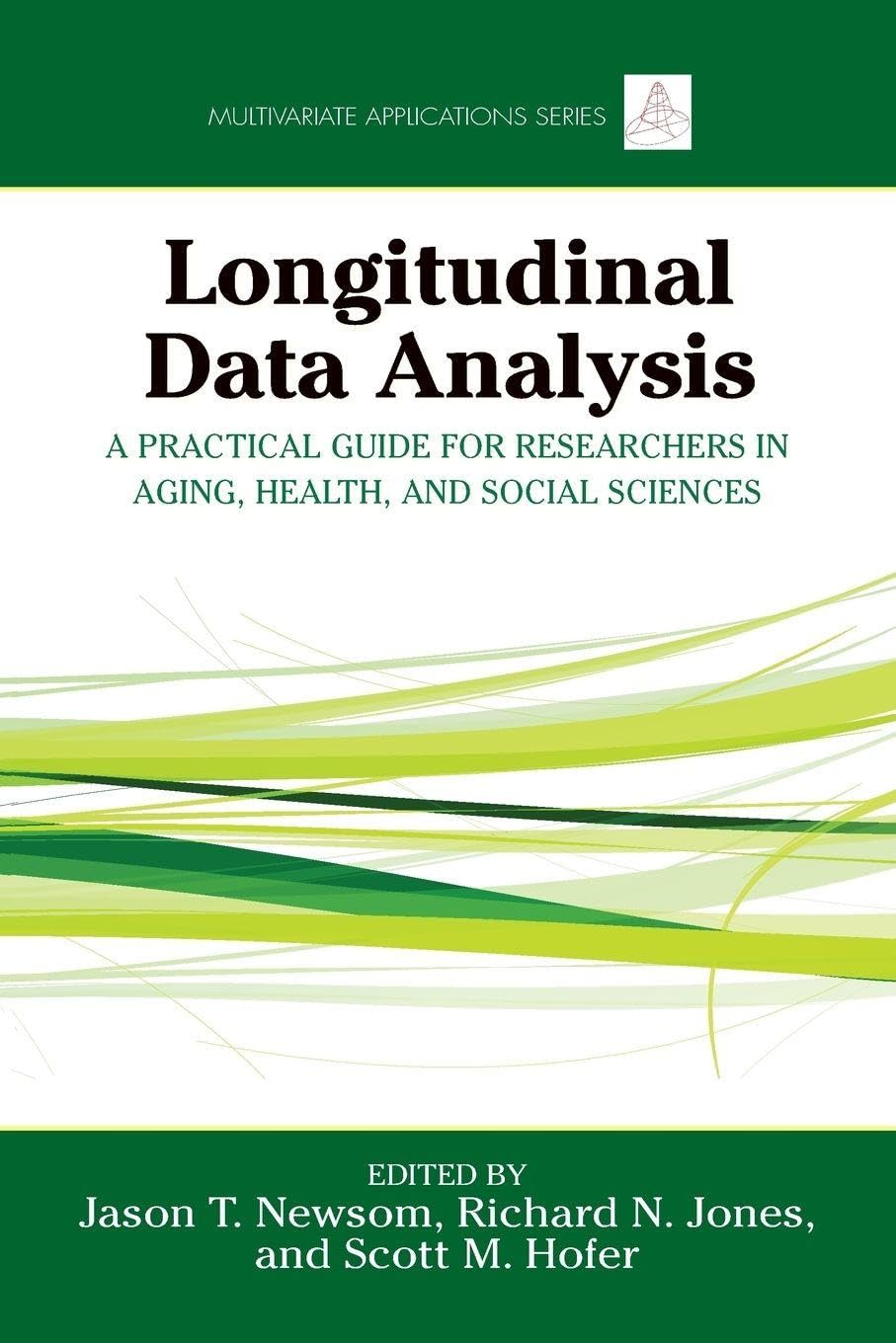 Longitudinal Data Analysis (Multivariate Applications Series)      1st Edition