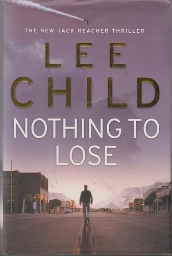 Nothing to Lose: 12 (Jack Reacher)
