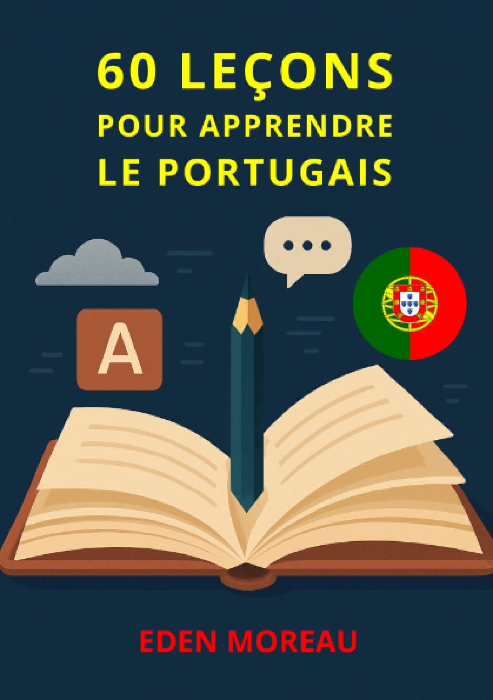 60 Leçons pour Apprendre le Portugais