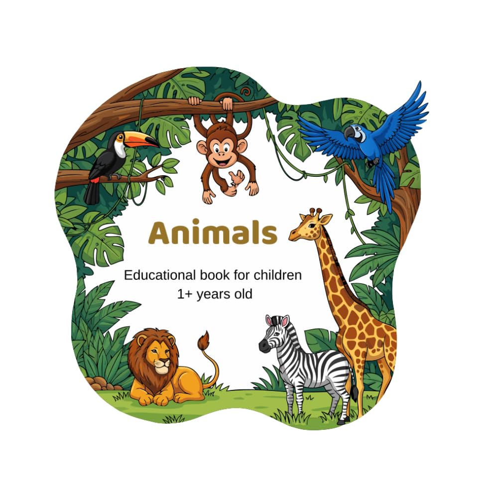 Animals: Educational book for children 1+ years old
