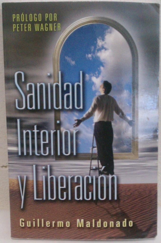 Sanidad Interior Y Liberacion Paperback – Import, 1 August 2007