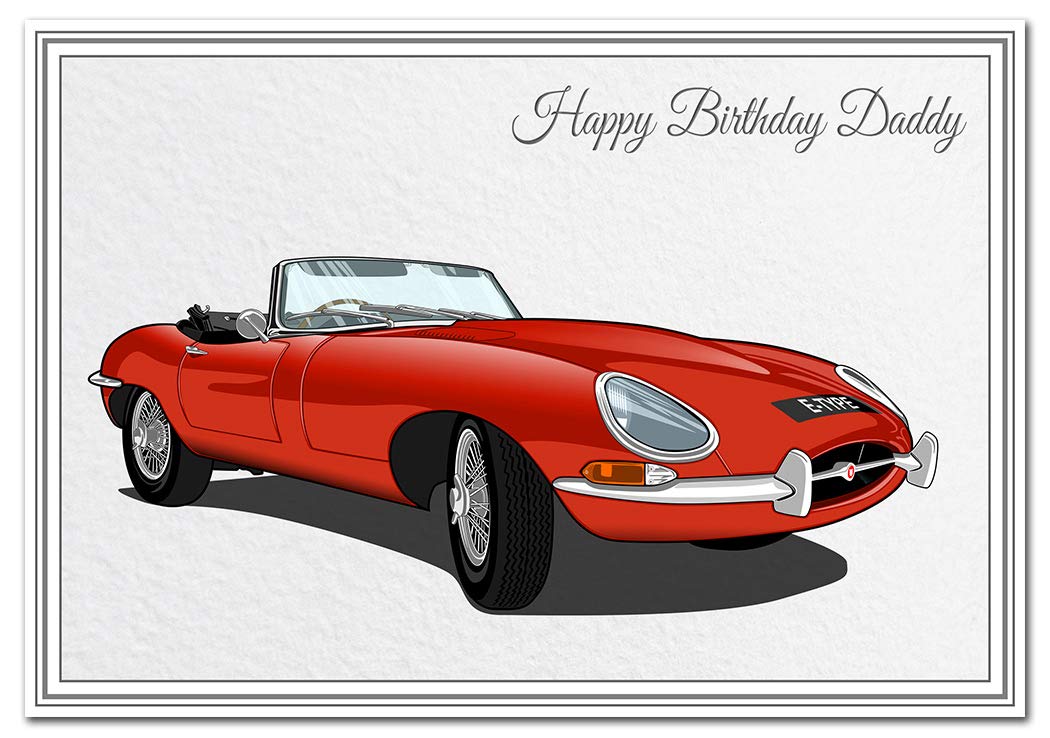 Happy Birthday Card - Men Boys all Ages - Unique Keepsake for him E-Type Jag car (Daddy Birthday Card)