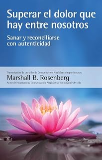Superar el dolor que hay entre nosotros
