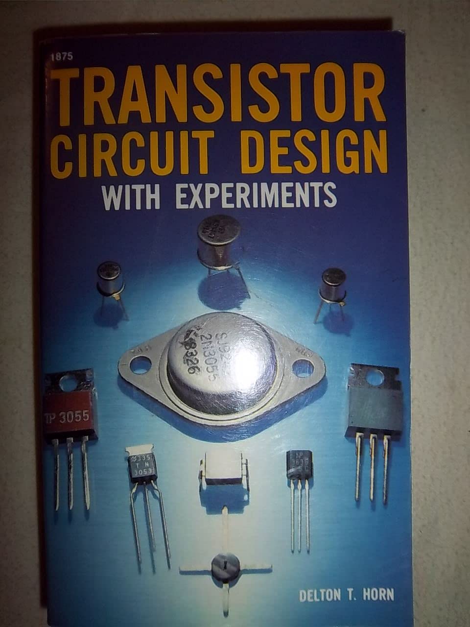 Buy Horn ∗transistor∗ Circuit Design With Experiments (paper Only) Book Online at Low Prices in