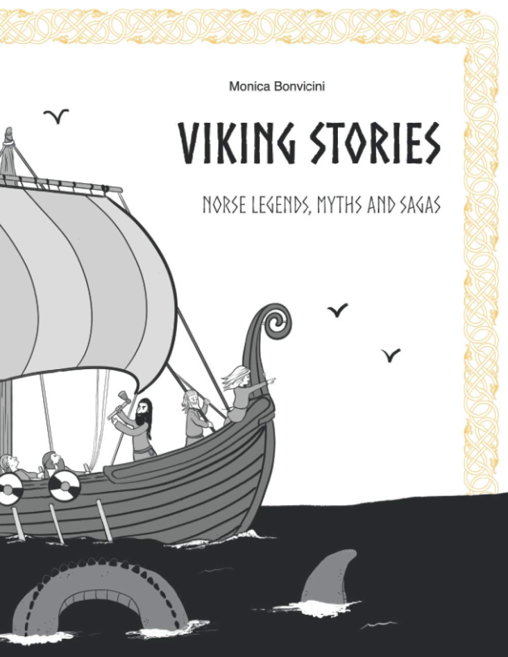 Viking Stories: Norse legends, myths and sagas retold for kids and teens (Storie Vichinghe)