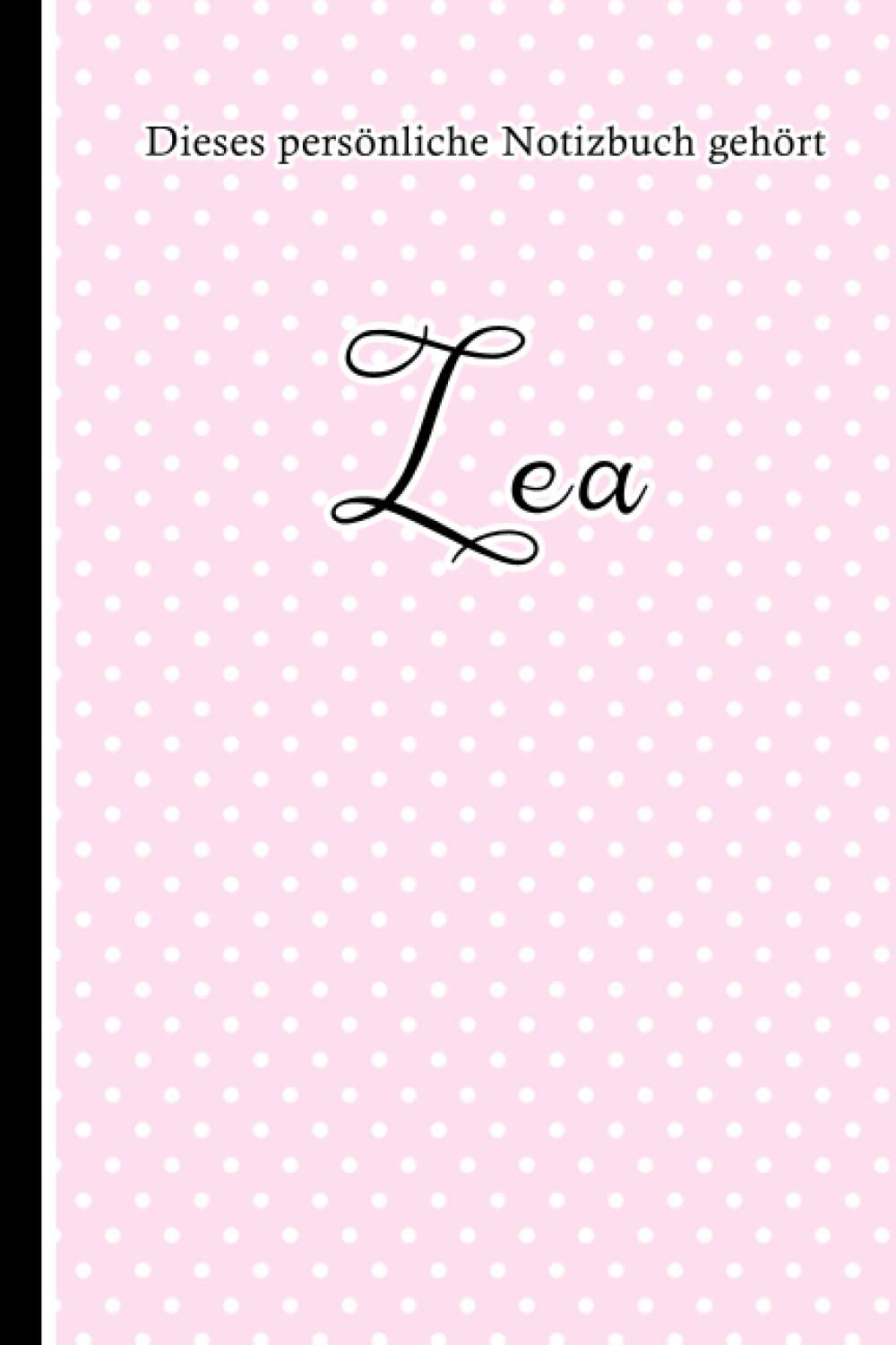 DIESES PERSÖNLICHE NOTIZBUCH GEHÖRT LEA: Notizbuch für Mädchen I Persönliches Notizbuch mit eigenen Namen für besondere Personen I Mit tollen FASHION ... wird für immer in Erinnerung bleiben