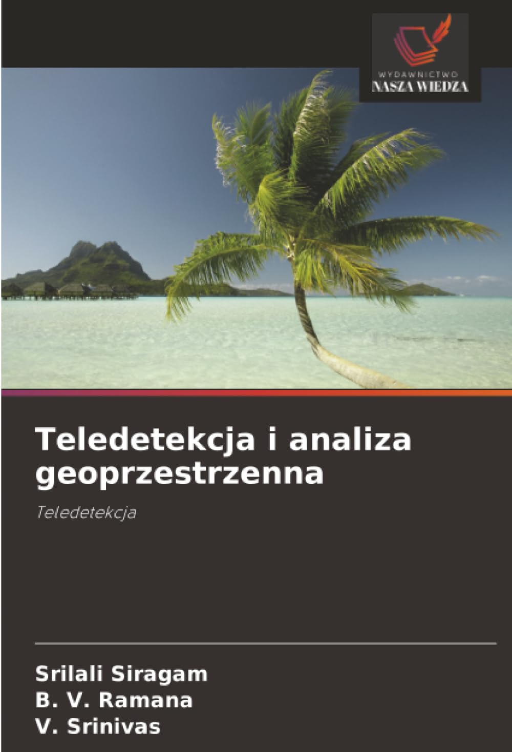 Teledetekcja i analiza geoprzestrzenna: Teledetekcja