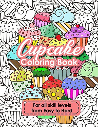 Cupcake Coloring Book: A Sweet Coloring Book with Beautiful and Cute Cupcakes