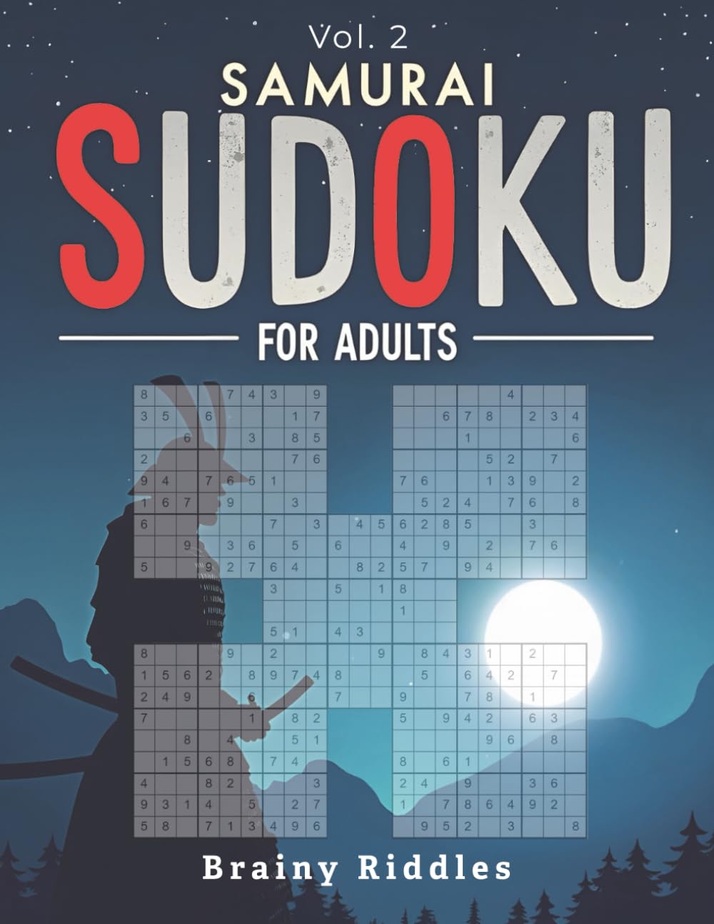 EXPERT LEVEL Samurai Sudoku: Think Human (Vol. 2): 50 Elite Overlapping Logic Challenges for Adults: The Antidote to Digital Passivity and Cognitive Friction Loss (BRAINY RIDDLES: Think Human)