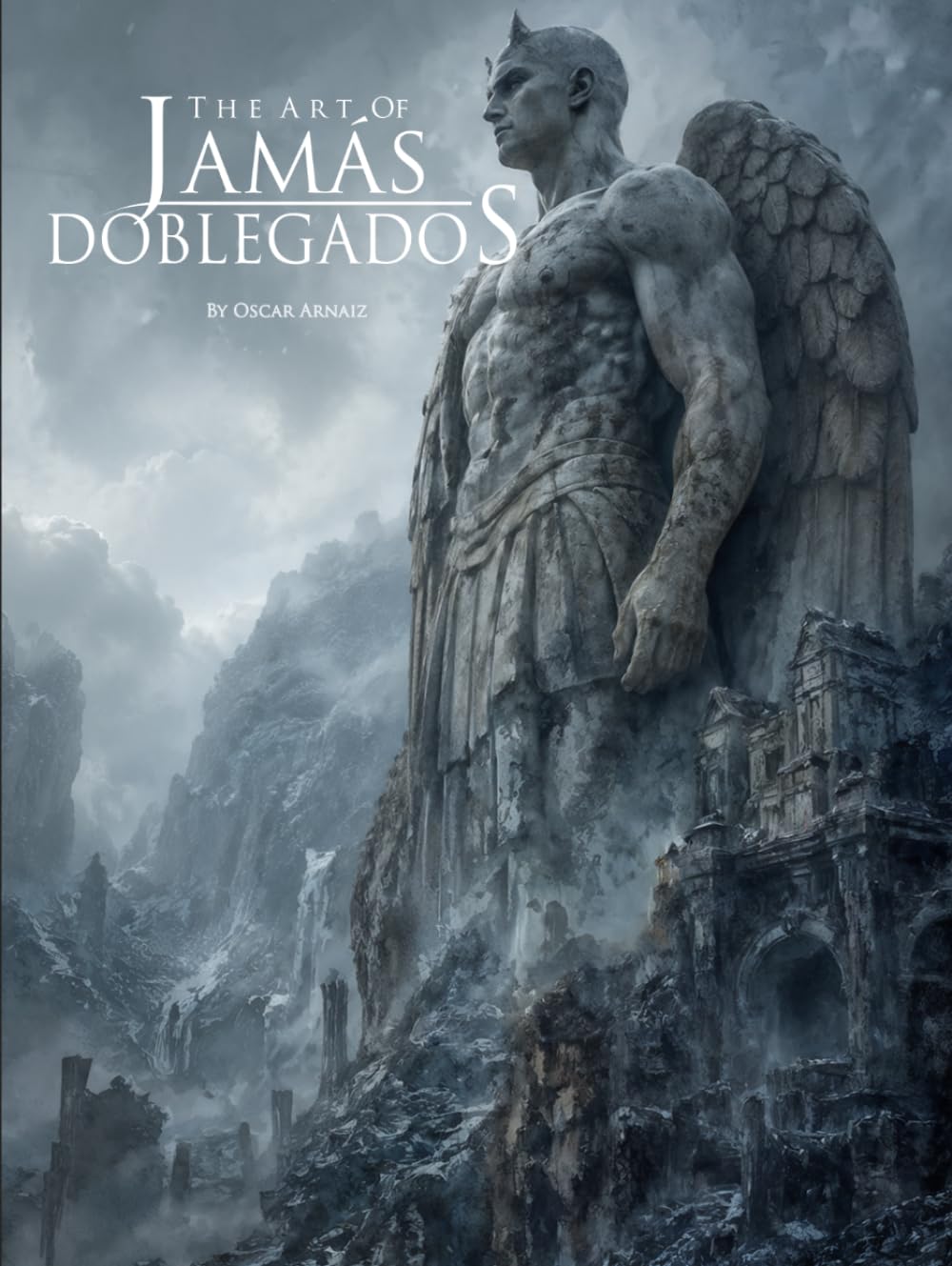 Jamás Doblegados: El Libro De Arte